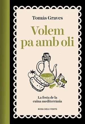 VOLEM PA AMB OLI | 9791387653491 | GRAVES, TOMAS