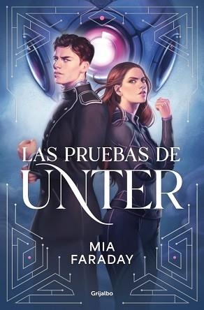 PRUEBAS DE UNTER (TRILOGÍA DE UNTER 1) | 9788425373749 | MIA, FARADAY
