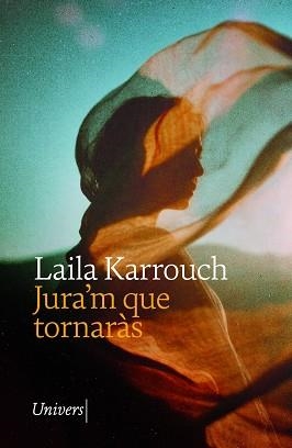 JURA'M QUE TORNARÀS | 9788419721662 | KARROUCH, LAILA