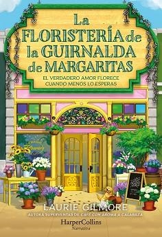 FLORISTERÍA DE LA GUIRNALDA DE MARGARITAS | 9788410646254 | GILMORE, LAURIE