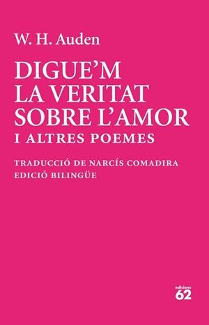 DIGUE'M LA VERITAT SOBRE L'AMOR | 9788429783513 | AUDEN, W. H.