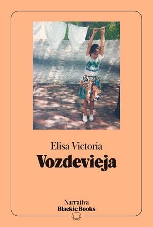 VOZDEVIEJA (COLECCIÓN NARRATIVA BLACKIE BOOKS) | 9791388154249 | VICTORIA, ELISA