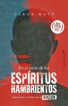 REINO DE LOS ESPÍRITUS HAMBRIENTOS EN EL | 9791399105971 | MATÉ, GABOR