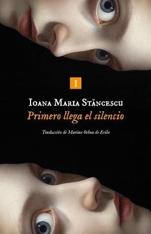 PRIMERO LLEGA EL SILENCIO | 9791387641825 | STANCESCU, IOANA