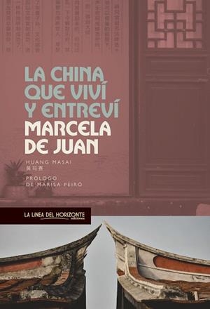 CHINA QUE VIVÍ Y ENTREVÍ | 9788417594855 | DE JUAN, MARCELA