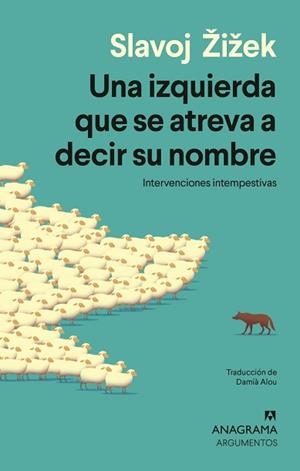 IZQUIERDA QUE SE ATREVA A DECIR SU NOMBRE UNA | 9788433949691 | ZIZEK, SLAVOJ