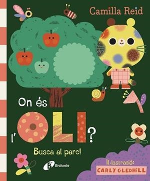 ON ÉS L'OLI? BUSCA AL PARC! | 9788413494296 | CAMILLA REID