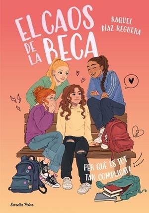 CAOS DE LA BECA 2. PER QUÈ ÉS TOT TAN COMPLICAT? | 9791387783518 | DIAZ REGUERA, RAQUEL
