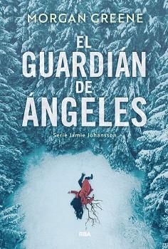 GUARDIÁN DE ÁNGELES | 9788410988927 | GREENE, MORGAN