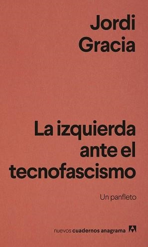 IZQUIERDA ANTE EL TECNOFASCISMO | 9788433949837 | GRÀCIA, JORDI