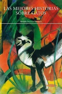 MEJORES HISTORIAS SOBRE GATOS | 9791388032011 | KIPLING, RUDYARD / SAKI,,  / GAUTIER, THEOPHILE / CABRERA INFANTE, GUILLERMO / ZOLA, ÉMILE / TWAIN,