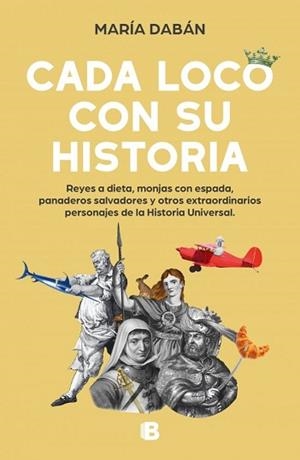 CADA LOCO CON SU HISTORIA | 9788466673686 | MARIA, DABAN