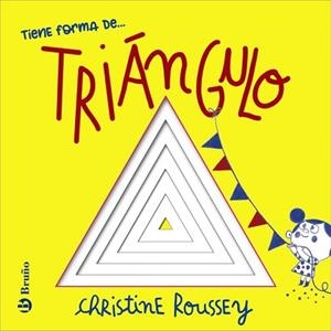 TIENE FORMA DE... TRIÁNGULO | 9788469646168 | ROUSSEY, CHRISTINE