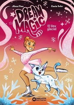 DREAM MAGIC. EL LINX GLACIAL | 9788448967536 | PONS, ALENA