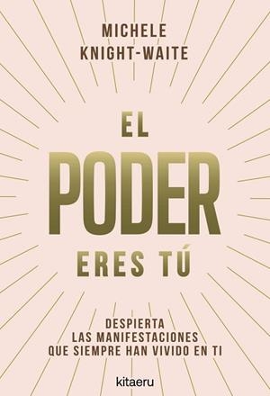 L PODER ERES TÚ | 9788410428546 | KNIGHT-WAITE, MICHELE