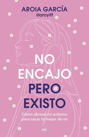 NO ENCAJO, PERO EXISTO | 9788427055322 | @AROYITT, AROIA GARCÍA