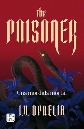 POISONER. UNA MORDIDA MORTAL | 9788408322450 | OPHELIA, I. V.