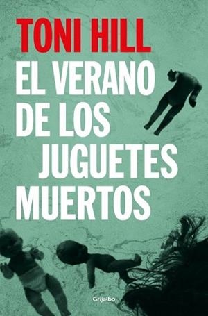 VERANO DE LOS JUGUETES MUERTOS (INSPECTOR SALGADO 1) | 9788425373442 | HILL, TONI