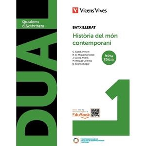 DUAL 1. HISTÒRIA DEL MÓN CONTEMPORANI. LLIBRE CONSULTA I QUADERN. NOVA EDICIÓ | 9788410965133 | , D. SOBRINO / GATELL ARIMONT, CRISTINA / GARCIA, J. / DE MIGUEL, R. / RISQUES CORBELLA, MANEL