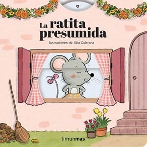RATITA PRESUMIDA. CUENTO CON MECANISMOS | 9788408316633 | SAMBA, GINA/QUINTANA, JÚLIA