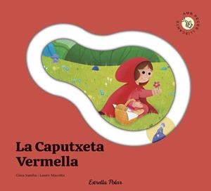 CAPUTXETA VERMELLA. CONTE AMB PECES LLISCANTS | 9791387903688 | SAMBA, GINA