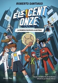 CENT ONZE 2. LA PRIMERA PILOTA DE LA HISTÒRIA | 9791387783471 | SANTIAGO, ROBERTO/SANTOS MOLINA, EDUARDO DE LOS
