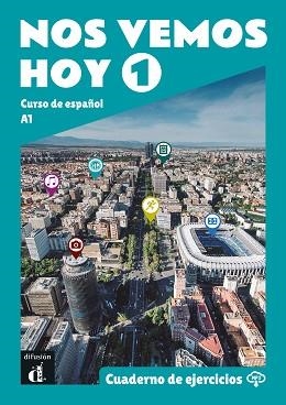 NOS VEMOS HOY 1. CUADERNO DE EJERCICIOS | 9788418625183 | GÖRRISSEN, MARGARITA/PÉREZ CAÑIZARES, PILAR/SÁNCHEZ BENITO, JUANA