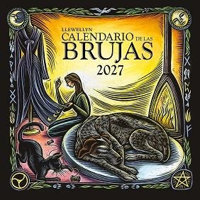 CALENDARIO 2027 DE LAS BRUJAS | 9788411724234 | LLEWELLYN