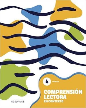 COMPRENSIÓN LECTORA EN CONTEXTO 4 - PRIMARIA | 9788414063408 | AVERBUJ LIWSHITZ, DEBORAH