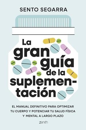 GRAN GUÍA DE LA SUPLEMENTACIÓN | 9788408321699 | SEGARRA, SENTO