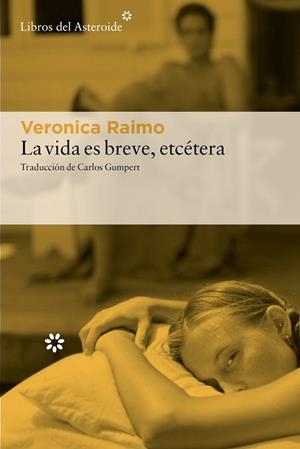 VIDA ES BREVE, ETCÉTERA | 9788410178540 | RAIMO, VERONICA