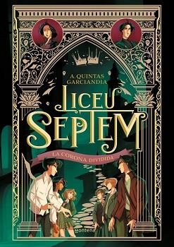 LICEU SEPTEM 3 - LA CORONA DIVIDIDA | 9788410298064 | QUINTAS GARCIANDIA, A.