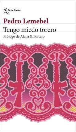 TENGO MIEDO TORERO | 9788432249990 | LEMEBEL, PEDRO