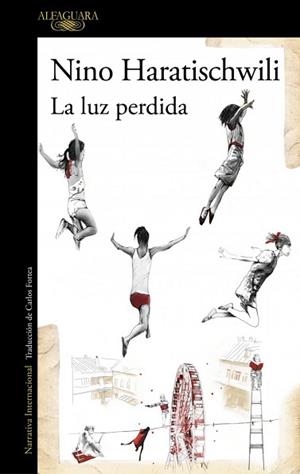 LUZ PERDIDA | 9788420463957 | HARATISCHWILI, NINO