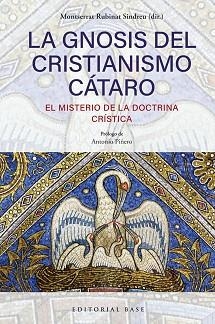 GNOSIS DEL CRISTIANISMO CÁTARO | 9791388439025 | RUBINAT SINDREU, MONTSERRAT / CAPDEVILA, ALEXANDRA / ANNIE, CAZENAVE / PIÑERO, ANTONIO / DUARTE, CAR
