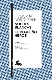NOCHES BLANCAS · EL PEQUEÑO HÉROE | 9788408305019 | DOSTOIEVSKI, FIÓDOR M.