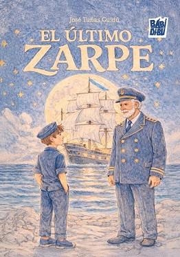EL ÚLTIMO ZARPE | 9791388310409 | TUÑAS GUIDÚ, JOSÉ