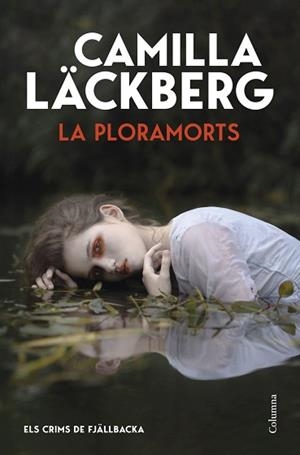 PLORAMORTS (ELS CRIMS DE FJÄLLBACKA) | 9788466435406 | LÄCKBERG, CAMILLA