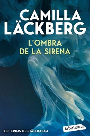 OMBRA DE LA SIRENA (ELS CRIMS DE FJÄLLBACKA) | 9791387802844 | LÄCKBERG, CAMILLA