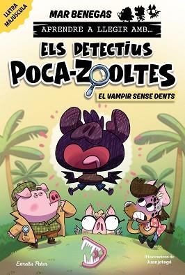 APRENDRE A LLEGIR AMB ELS DETECTIUS POCA-ZOOLTES 12. EL VAMPIR SENSE DENTS | 9791387783594 | BENEGAS, MAR