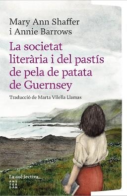 SOCIETAT LITERÀRIA I DEL PASTÍS DE PELA DE PATATA DE GUERNSEY | 9791387800222 | BARROWS, ANNIE / SHAFFER, MARY ANN