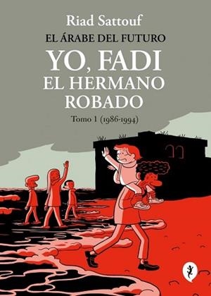 ÁRABE DEL FUTURO. YO, FADI, EL HERMANO ROBADO 1 | 9788419981257 | SATTOUF, RIAD