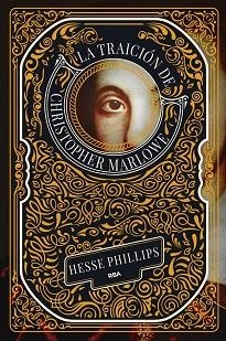 TRAICIÓN DE CHRISTOPHER MARLOWE | 9788411326636 | PHILLIPS, HESSE