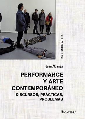 PERFORMANCE Y ARTE CONTEMPORÁNEO | 9788437640341 | ALBARRAN, JUAN
