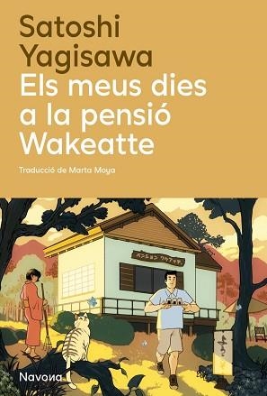 MEUS DIES A LA PENSIÓ WAKEATTE | 9788410180932 | YAGISAWA, SATOSHI