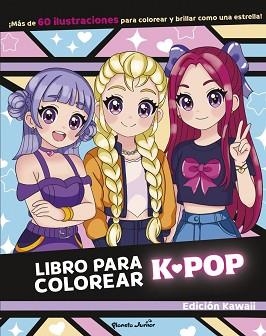 LIBRO PARA COLOREAR K-POP | 9788408317104 | VARIOS AUTORES, VARIOS AUTORES
