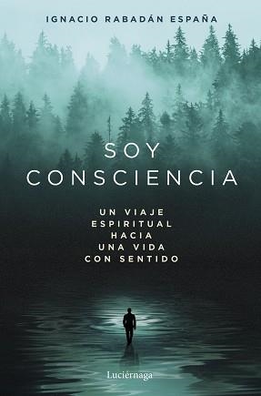 SOY CONSCIENCIA | 9791387667788 | RABADAN ESPAÑA, IGNACIO