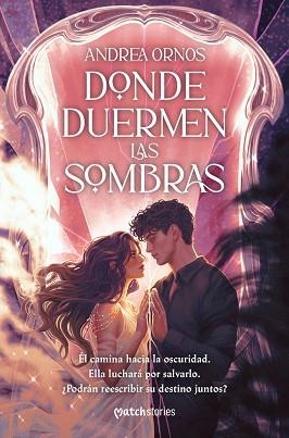 DONDE DUERMEN LAS SOMBRAS | 9788427055605 | ORNOS, ANDREA