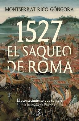 1527. EL SAQUEO DE ROMA | 9788467083415 | RICO GONGORA, MONTSERRAT