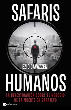 SAFARIS HUMANOS | 9788411005289 | GAVAZZENI, EZIO
